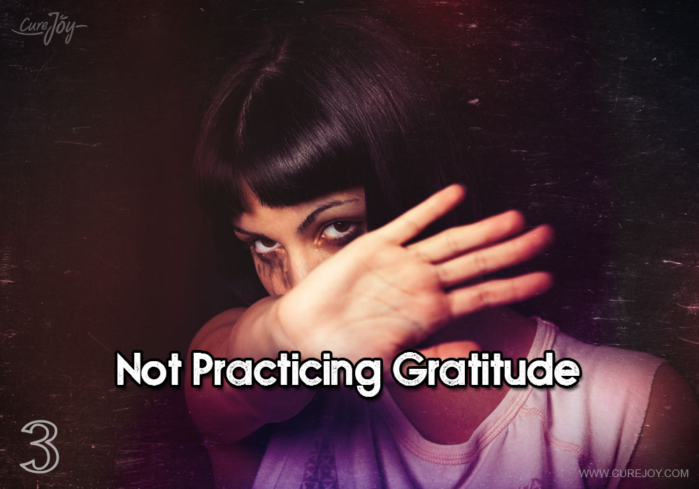 3-not-practicing-gratitude