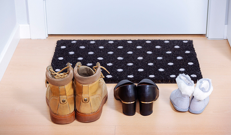 Leave your shoes outside the door to prevent bringing in toxins and pollutants into your house.